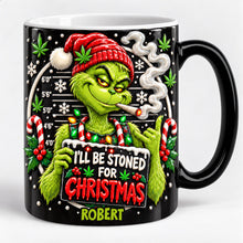 Load image into Gallery viewer, I'll Be Stoned For Christmas - Personalized Magic Mug for Stoners
