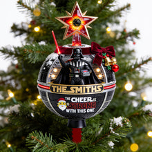 Load image into Gallery viewer, "May the Cheer Be Strong" - Personalized Tree Topper for Family Christmas Gifts Ornament PopCulturePrints
