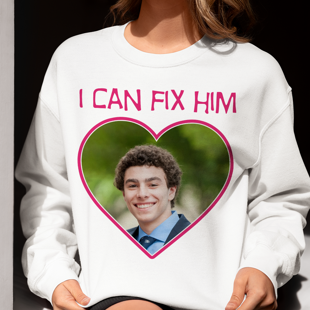 Personalized 'I Can Fix Him' Heart Sweatshirt