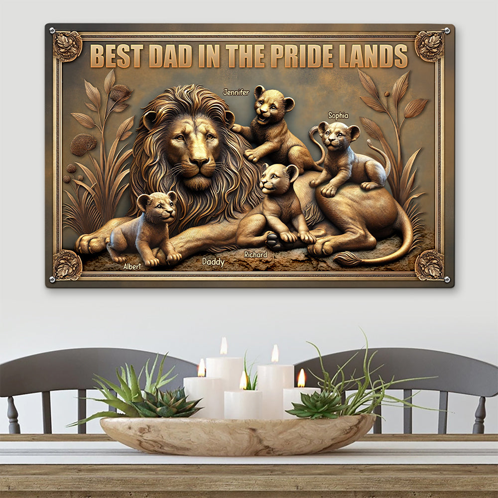 "Best Dad in the Pride Lands" - Personalized Lion Dad Metal Sign - Custom Gifts for Dad, Grandpa, and Father's Day Metal Signs PopCulturePrints