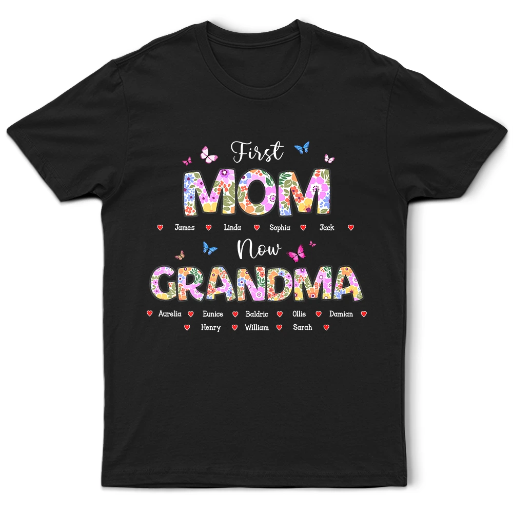 First Mom, Now Grandma - Personalized T-Shirt for Cherished Moments T-shirt PopCulturePrints