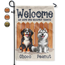 Load image into Gallery viewer, Welcome! We Hope You Brought Treats - Personalized Dog Flag Flag PopCulturePrints
