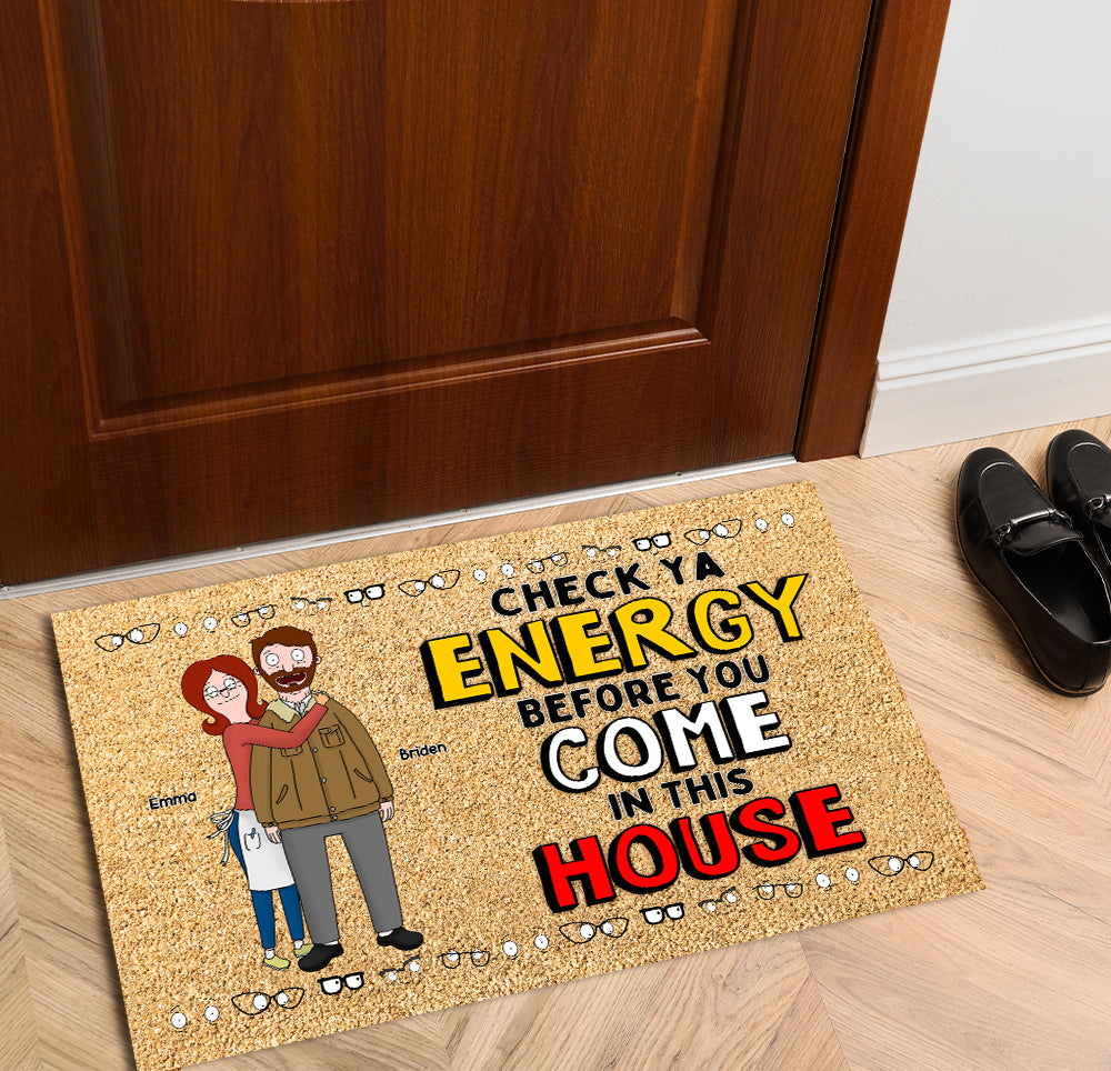 “Check Ya Energy Before You Come In This House” - Personalized Doormat for Couples Doormat PopCulturePrints