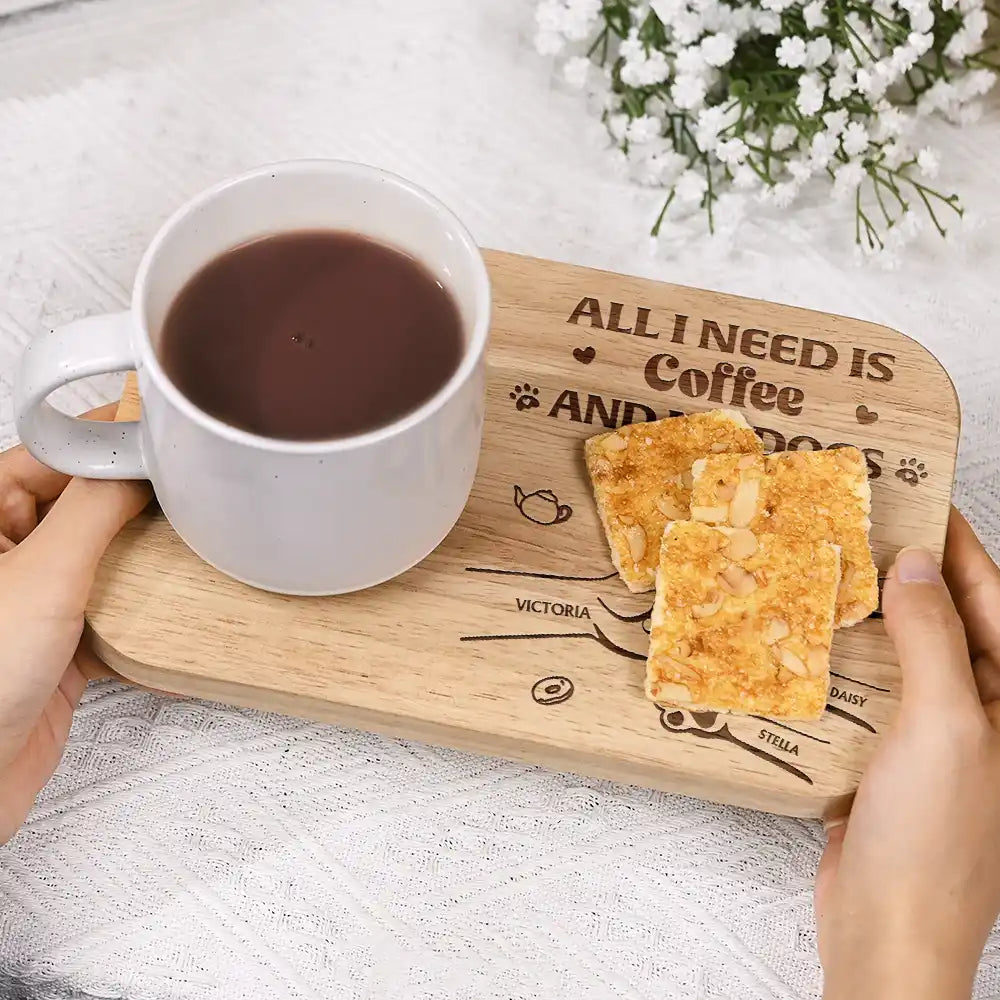 All I Need Is Coffee And My Dogs - Personalized Serving Board With Cup Holder Serving Board With Cup Holder PopCulturePrints