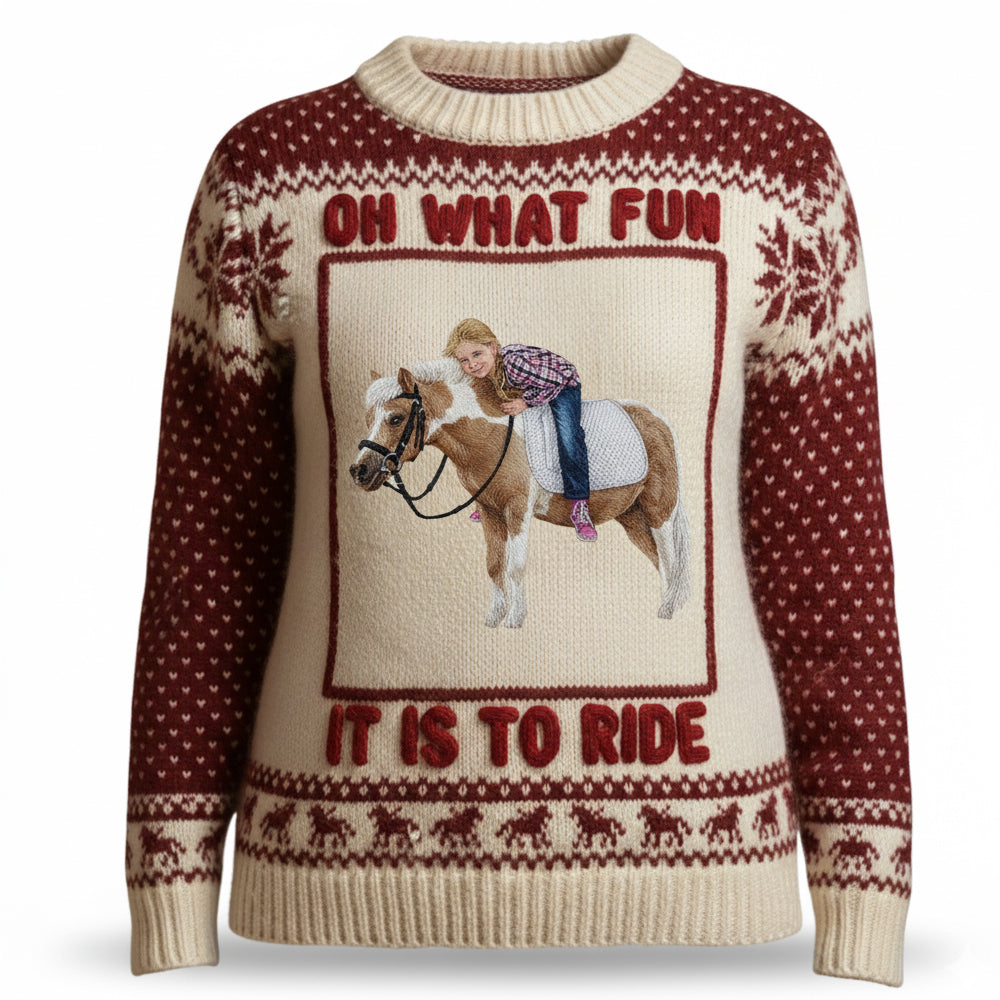 Oh What Fun! It Is To Ride - Custom Photo Ugly Sweater for Horse Riding Lovers AOP Products PopCulturePrints