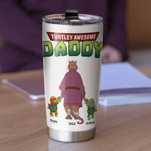 Load image into Gallery viewer, Turtley Awesome Dad Personalized Tumbler Tumbler Cup PopCulturePrints

