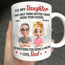 Load image into Gallery viewer, Watching You Being A Mom Dad To Daughter - Personalized Mug Mug PopCulturePrints
