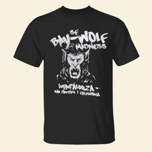 Load image into Gallery viewer, Embrace the Madness - Werewolf Gang Shirt - Perfect Personalized Gift Shirts PopCulturePrints
