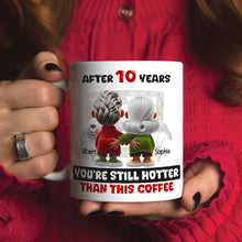 Load image into Gallery viewer, Personalized Couple Mug - After 10 Years You’re Still Hotter Than This Coffee Coffee Mug PopCulturePrints
