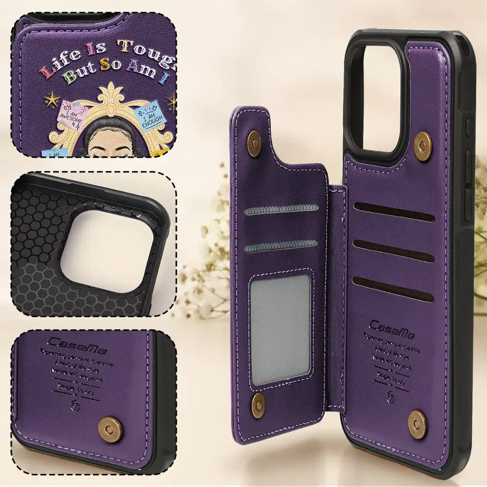 Life Is Tough But So Am I - Personalized Leather Flip Wallet Phone Case Leather Flip Wallet Phone Case PopCulturePrints