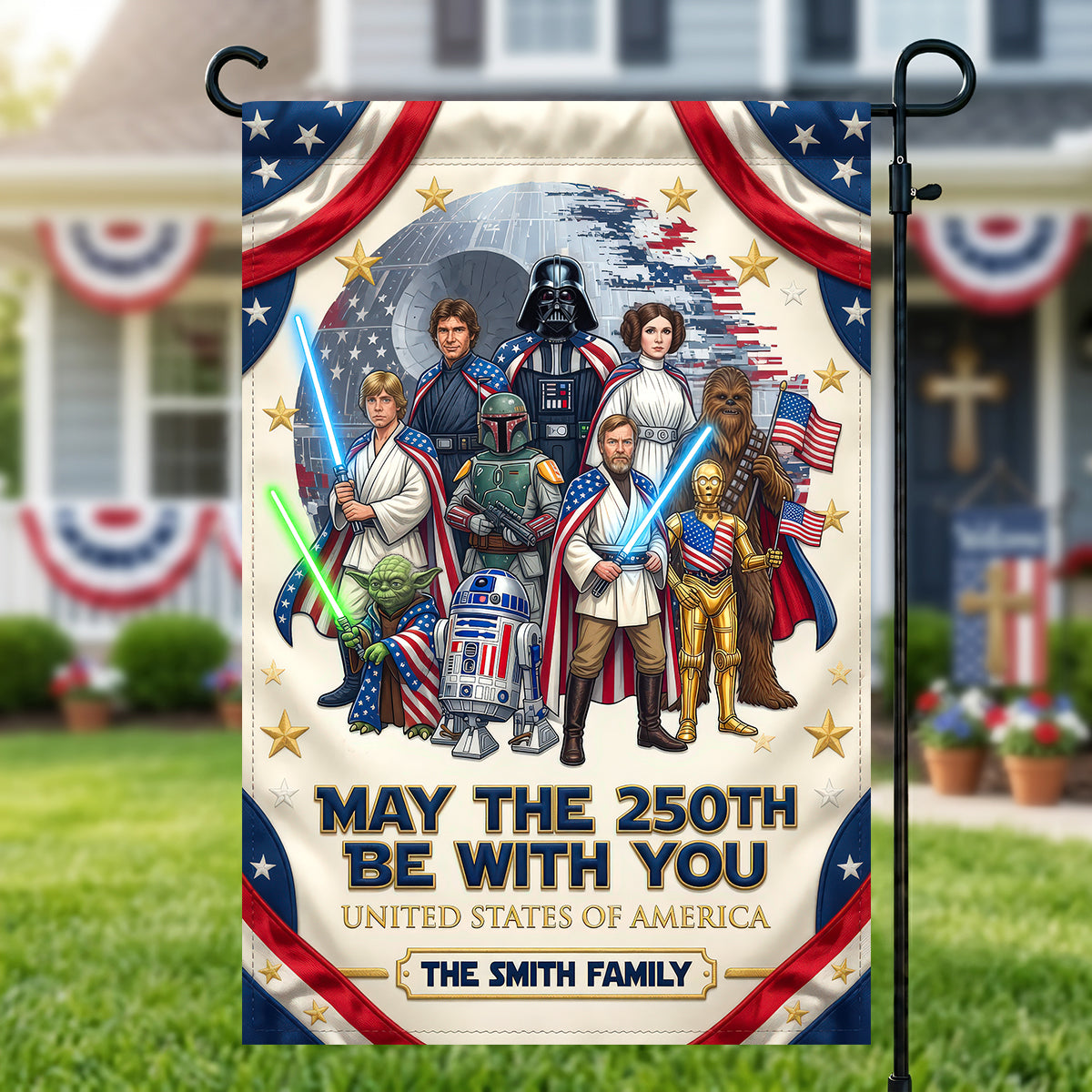 “May the 250th Be With You” - Personalized Garden Flag for Family Celebrations