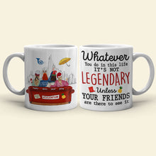 Load image into Gallery viewer, Personalized Legendary Friendship Mug - Custom Gift for Friends Coffee Mug PopCulturePrints
