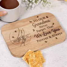 Load image into Gallery viewer, Never Forget That We Love You Forever And Always - Personalized Serving Board with Cup Holder, Gift for Grandma, Mom, and Loved Ones Serving Board With Cup Holder PopCulturePrints
