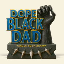 Load image into Gallery viewer, “Dope Black Dad” - Personalized Plaque Gift for Dads and Grandpas Shaped Plaques PopCulturePrints
