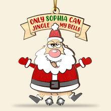 Load image into Gallery viewer, Personalized Naughty Santa Christmas Ornament - Jingle My Bells
