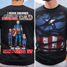 Load image into Gallery viewer, “I Never Dreamed I Would Be A Super Cool Dad” - Personalized Super Dad Shirt, Gift for Dad and Grandpa Shirts PopCulturePrints
