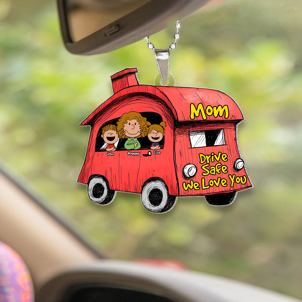 Drive Safe We Love You - Personalized Car Ornament for Mom Keychains PopCulturePrints