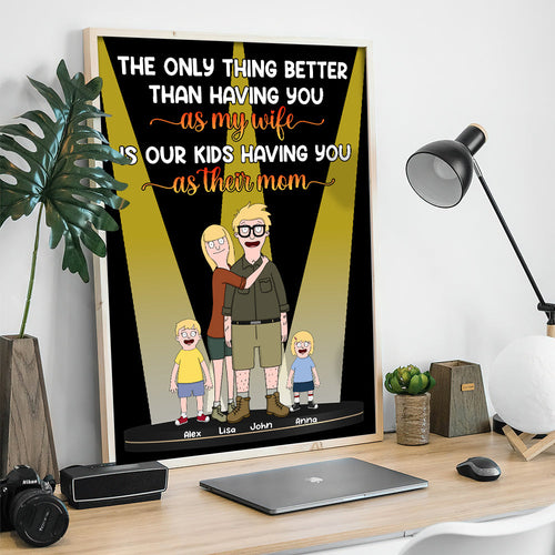 The Only Thing Better Than Having You as My Wife - Personalized Canvas Print for Mother's Day Poster & Canvas PopCulturePrints