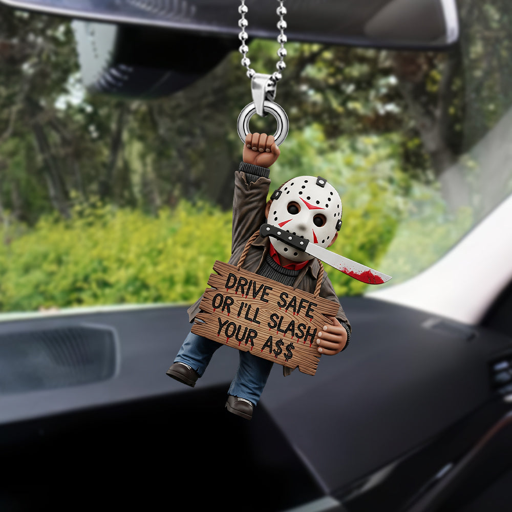 "Drive Safe or I’ll Slash Your A$$" - Spooky Car Ornament for Halloween - Customizable Gift for Horror Fans Ornament PopCulturePrints