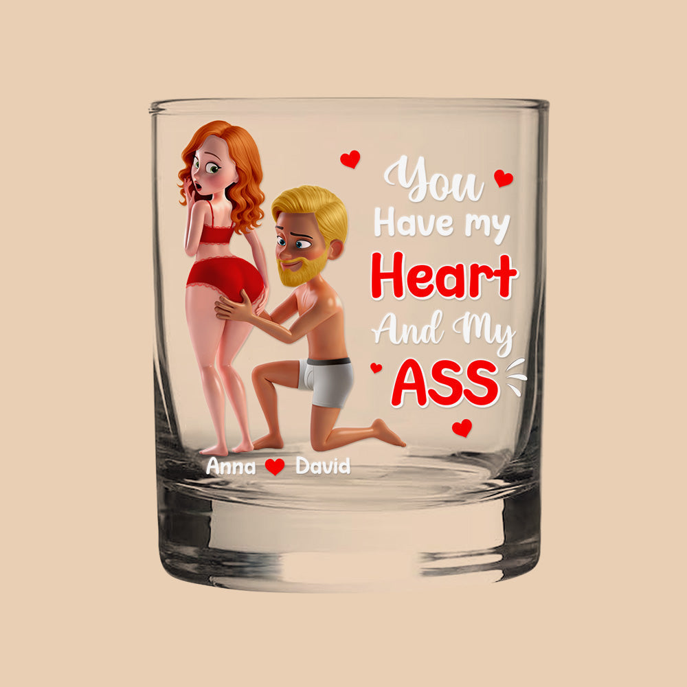 You Have My Heart And My ASS Whiskey Glass - Personalized Funny Gift for Couples Whiskey Glass PopCulturePrints