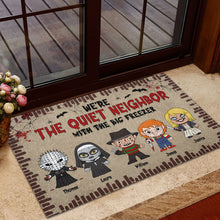 Load image into Gallery viewer, Personalized Horror Family Doormat - The Quiet Neighbor Doormat PopCulturePrints
