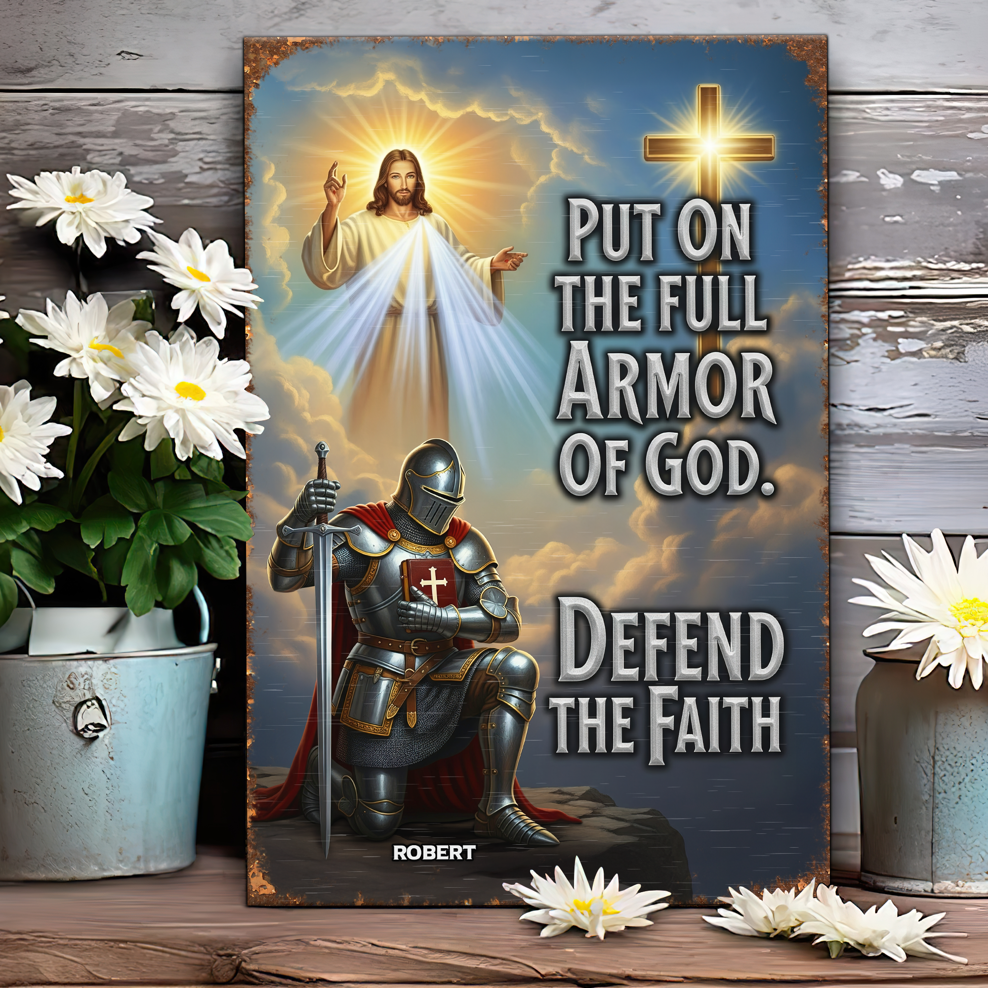 Put on the Full Armor of God - Personalized Kneeing Knight & God Print Metal Sign Metal Signs PopCulturePrints