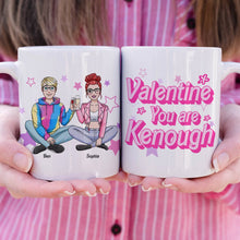 Load image into Gallery viewer, Personalized Couple Mug - Unique Valentine’s Day Gifts - &#39;You Are Kenough&#39; Coffee Mug PopCulturePrints

