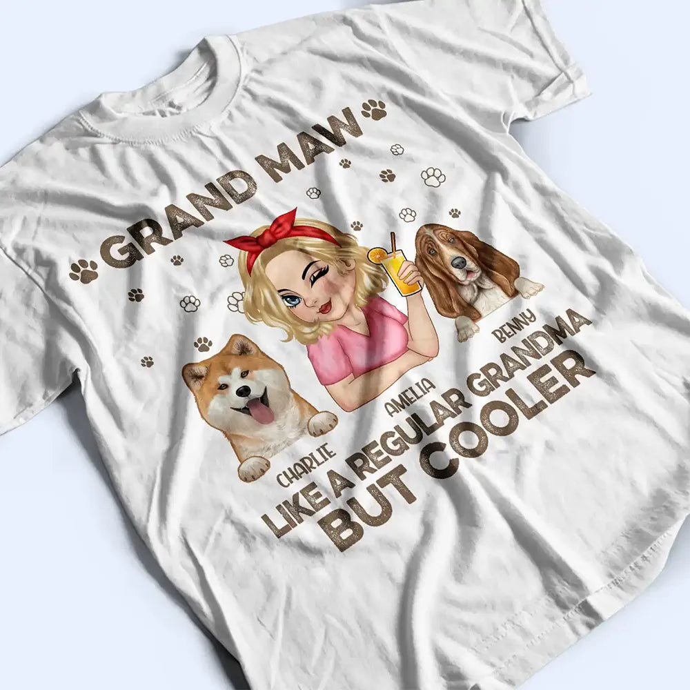 Grand Maw: Like A Regular Grandma But Cooler - Personalized T-Shirt for Grandmas T-shirt PopCulturePrints