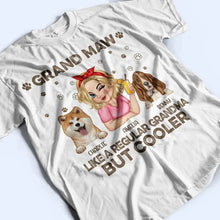 Load image into Gallery viewer, Grand Maw: Like A Regular Grandma But Cooler - Personalized T-Shirt for Grandmas T-shirt PopCulturePrints
