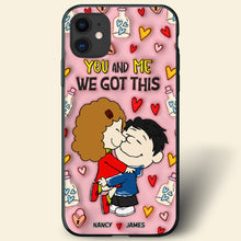 Load image into Gallery viewer, Personalized Couple Phone Case - You And Me, We Got This
