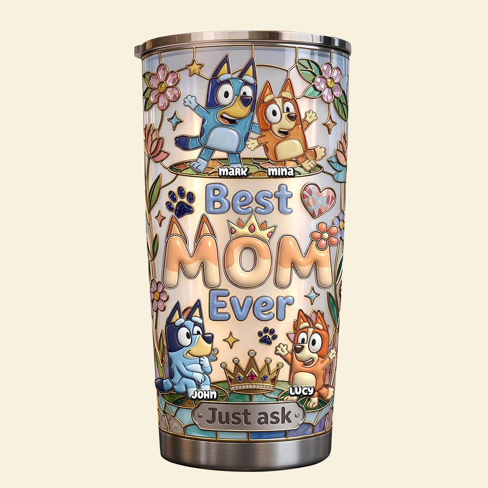 Best Mom Ever Tumbler - Personalized Gift for Moms, Grandmas & More Tumbler Cup PopCulturePrints