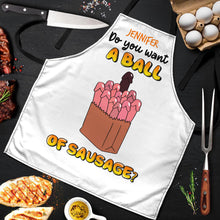 Load image into Gallery viewer, Personalized Fun Apron for Couples: 'Do You Want A Ball Of Sausage?' Aprons PopCulturePrints
