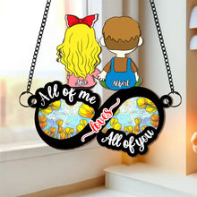 Load image into Gallery viewer, Personalized Suncatcher Ornament for Couples - All of Me Loves All of You Suncatcher PopCulturePrints

