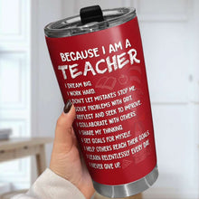 Load image into Gallery viewer, Personalized Motivational Teacher Tumbler - I Dream Big &amp; Work Hard Tumbler Cup PopCulturePrints
