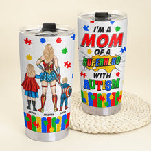 Load image into Gallery viewer, “I’m a Mom of a Superhero with Autism” - Personalized Tumbler for Mom &amp; Grandma Tumbler Cup PopCulturePrints
