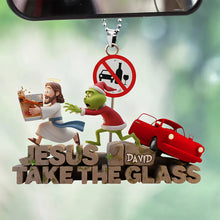 Load image into Gallery viewer, Jesus, Take the Glass - Funny Drive Safe Car Ornament - Personalized Gifts for Christmas Ornament PopCulturePrints
