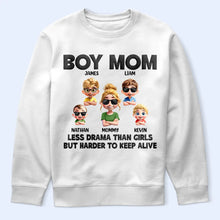 Load image into Gallery viewer, Boy Mom: Less Drama Than Girls But Harder To Keep Alive - Personalized T-Shirt T-shirt PopCulturePrints
