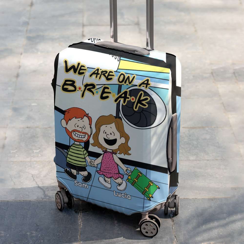 Personalized Cartoon Themed Luggage Cover - We Are On A Break