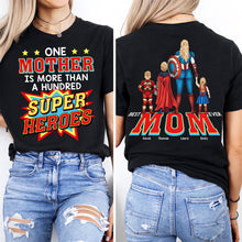 Load image into Gallery viewer, One Mother is More Than a Hundred Super Heroes - Personalized Super Mom Shirt | Great Gift for Mom, Grandma, and More Shirts PopCulturePrints

