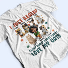 Load image into Gallery viewer, I Just Really Love My Cat - Personalized T Shirt T-shirt PopCulturePrints
