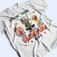 Load image into Gallery viewer, “Livin&#39; That Grandma Life” - Personalized T-Shirt for Fabulous Grandmas T-shirt PopCulturePrints
