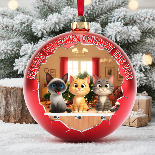 Reasons for Broken Ornament - Personalized Adorable Cats Acrylic Ornament for Cat Lovers Ornament PopCulturePrints