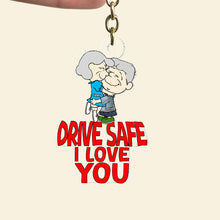 Load image into Gallery viewer, Personalized Drive Safe Keychain - I Love You Couple Gift Keychains PopCulturePrints
