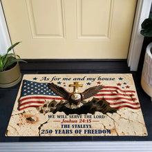 Load image into Gallery viewer, As for me and my house: 250 Years Of Freedom Doormat - Personalized Gifts for Family Doormat PopCulturePrints
