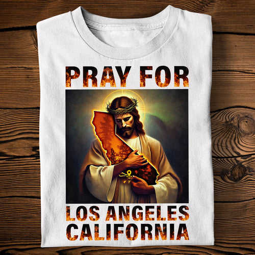 Pray For Los Angeles California Strong Shirt Shirts PopCulturePrints