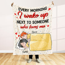Load image into Gallery viewer, Personalized Couple Blanket: Every Morning I Wake Up Next To Someone Who Loves Me Blanket PopCulturePrints
