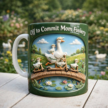 Load image into Gallery viewer, Off to Commit Mom Foolery - Cool Goose Mom Coffee Mug - Personalized Gift for Moms and Grandmas Coffee Mug PopCulturePrints
