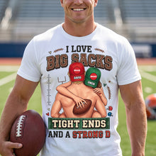 Load image into Gallery viewer, I Love Big Sacks - Playful Sporty Couple Shirt - Personalized Gifts for Fun-Loving Couples
