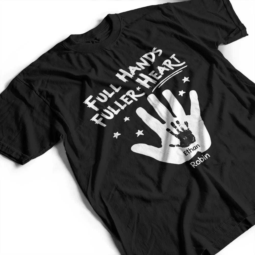 Full Hands, Fuller Heart - Personalized T-Shirt for Family Love T-shirt PopCulturePrints