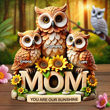 Load image into Gallery viewer, “You Are Our Sunshine” - Owl Mom Plaque - Personalized Gift for Mom, Grandma, and Loved Ones Shaped Plaques PopCulturePrints
